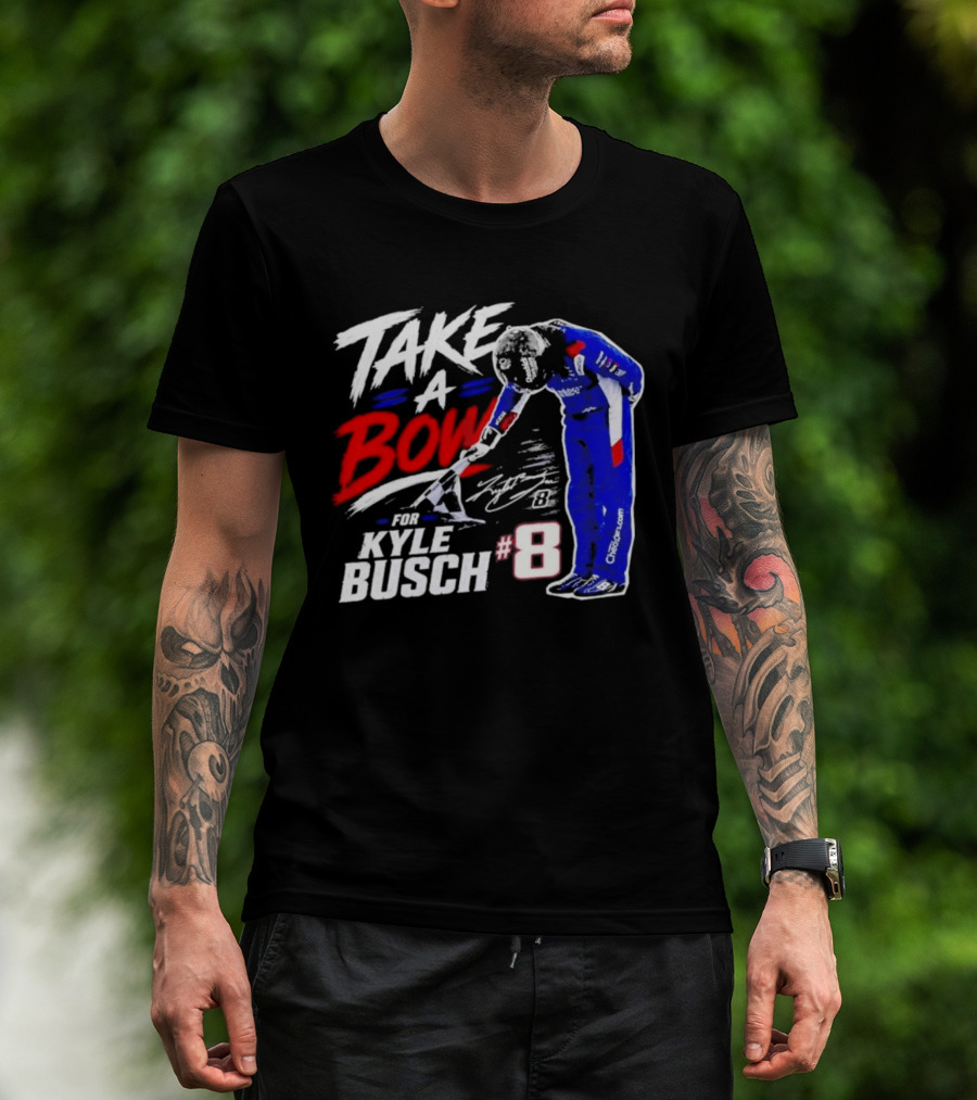 Take A Bow Kyle Busch #8 Checkered Flag NASCAR Racing T-Shirt