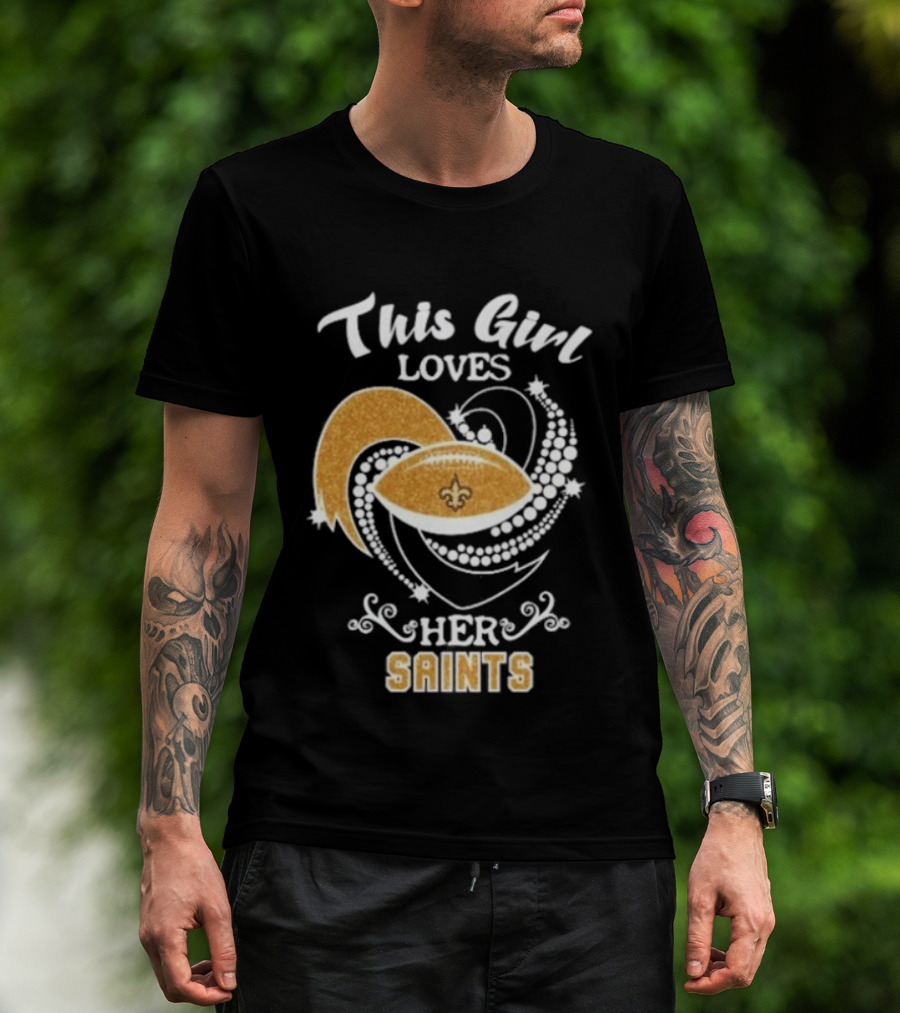 This Girl Loves Her New Orleans Saints Fleur De Lis Football T-Shirt
