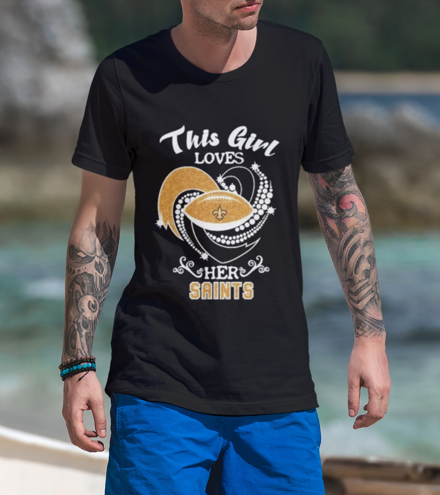 This Girl Loves Her New Orleans Saints Fleur De Lis Football T-Shirt