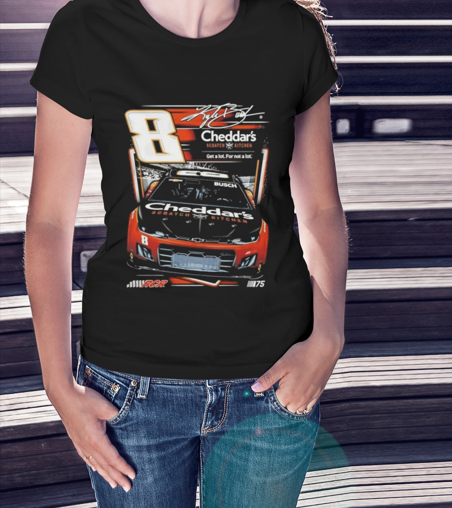 Kyle Busch 8 Cheddar's Scratch Kitchen NASCAR Get A Lot For Not A Lot RCR 75 T-Shirt
