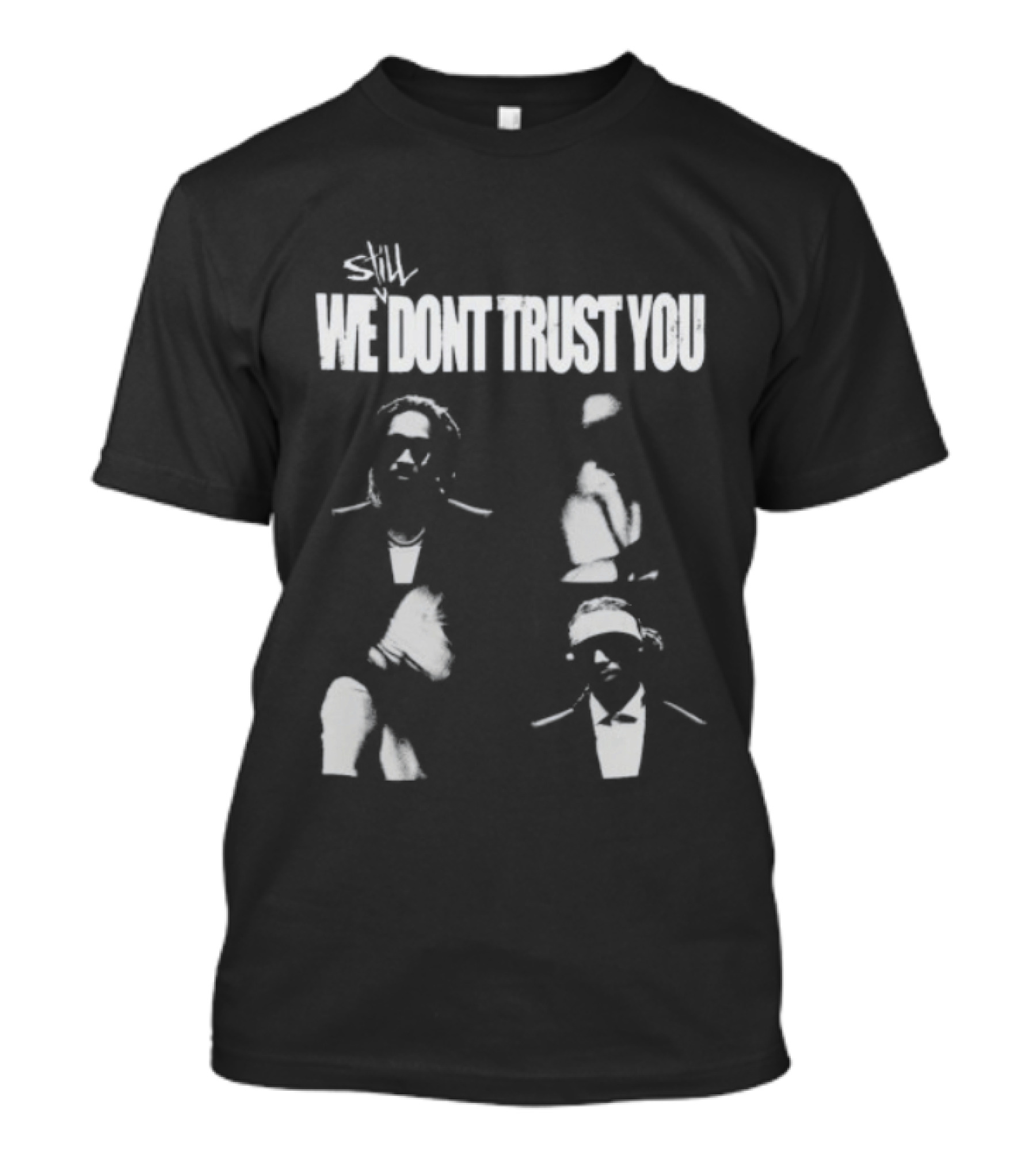 Future And Metro Boomin We Don't Trust You T-Shirt