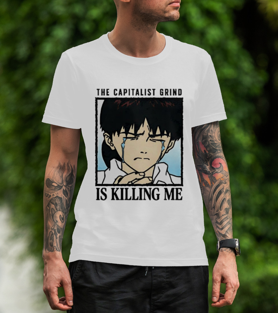 Shinji Ikari The Capitalist Grind Is Killing Me Neon Genesis Evangelion T-Shirt