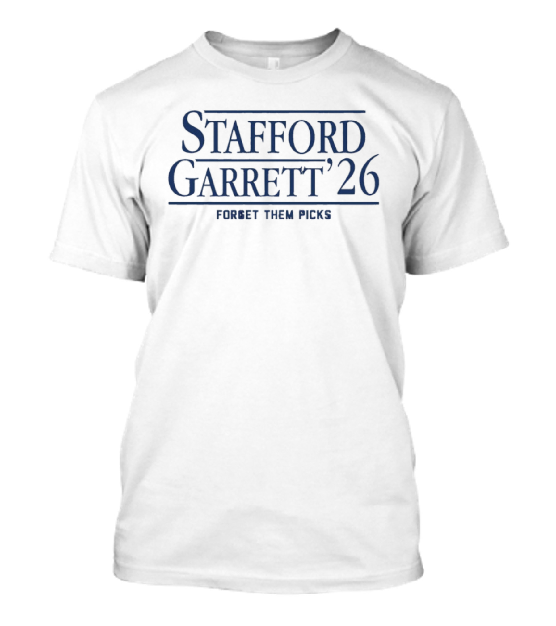 Stafford Garrett '26 Forget Them Picks T-Shirt