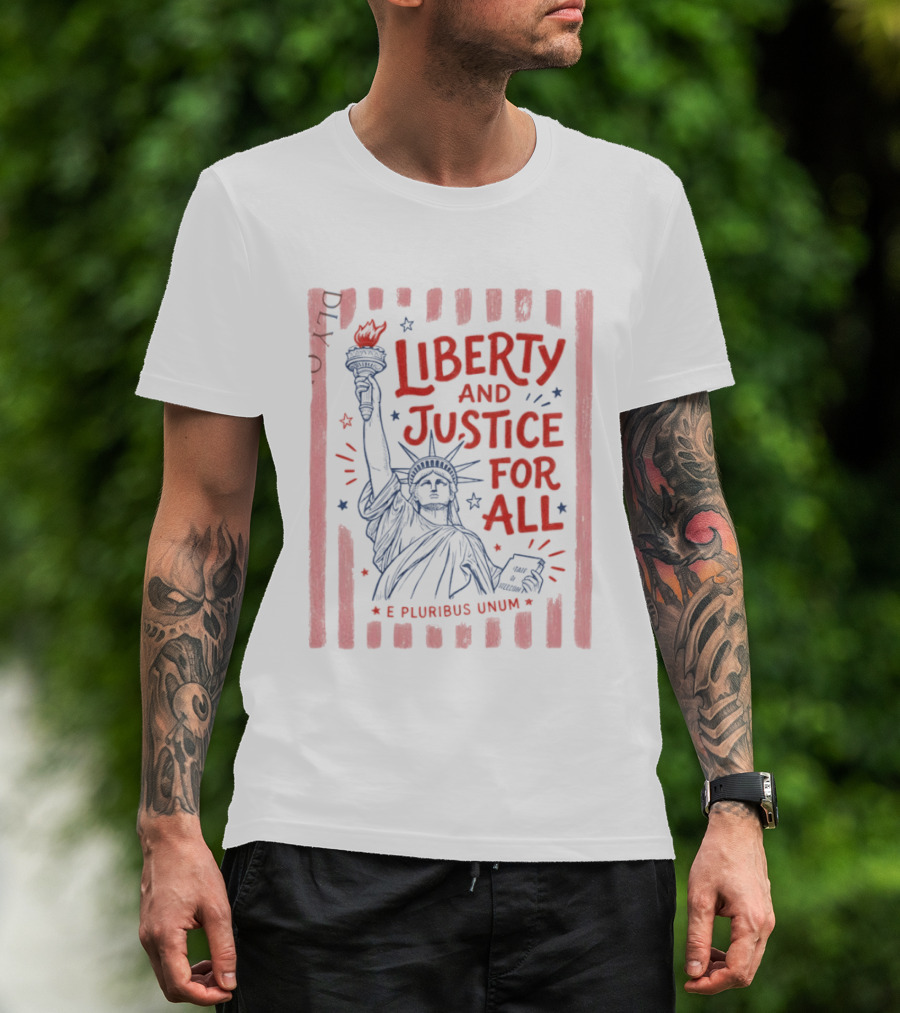 Liberty And Justice For All Statue Of Liberty E Pluribus Unum T-Shirt