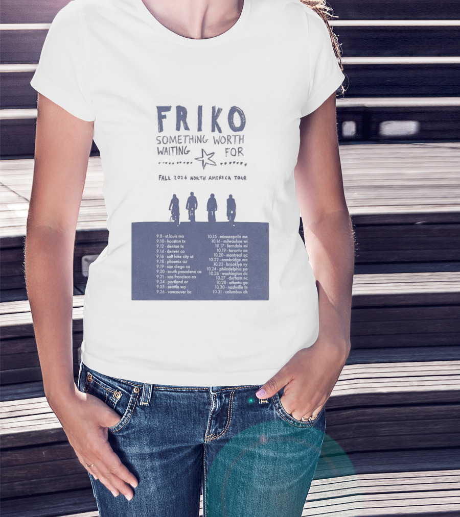 Friko Something Worth Waiting For 2026 North America Tour Dates And Cities T-Shirt