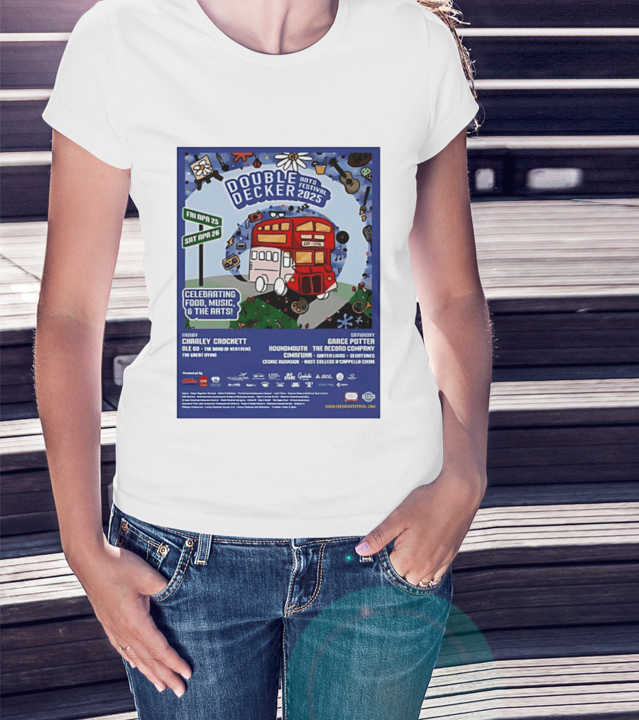 Double Decker Arts Festival 2025 Celebrating Food Music April 25 26 Charley Crockett Grace Potter Cedric Burnside T-Shirt