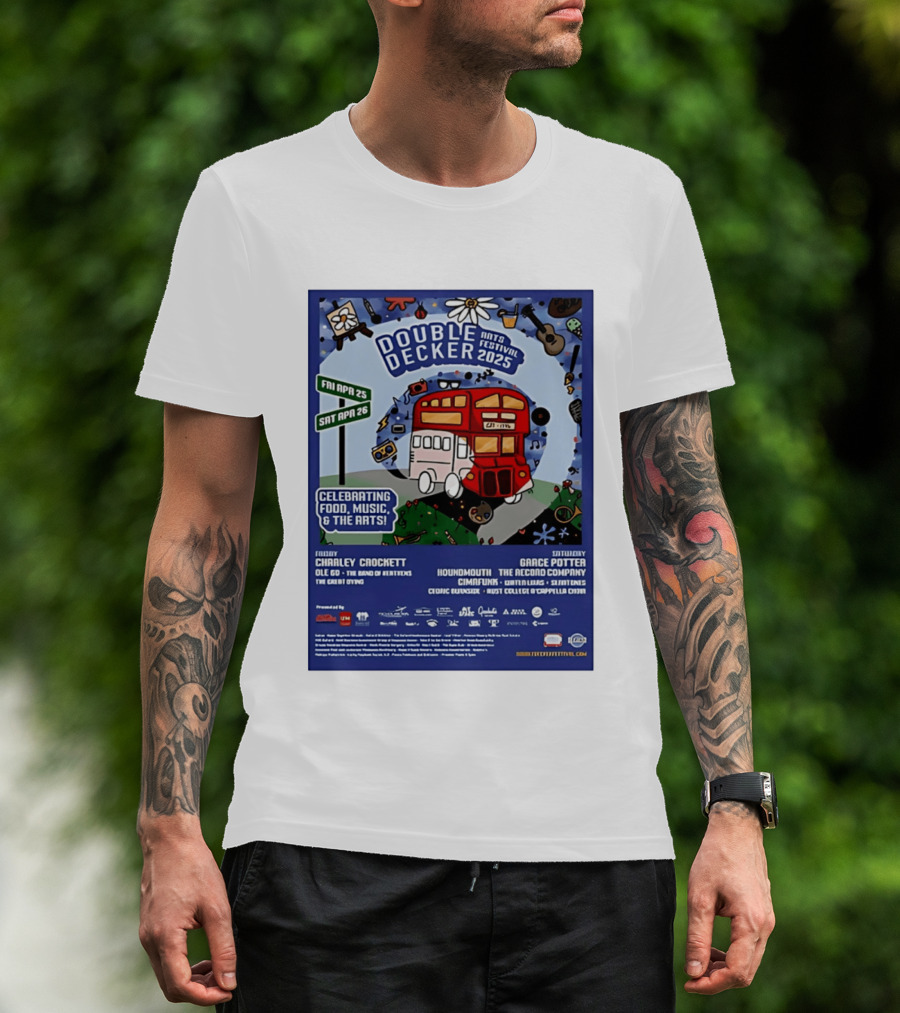 Double Decker Arts Festival 2025 Celebrating Food Music April 25 26 Charley Crockett Grace Potter Cedric Burnside T-Shirt