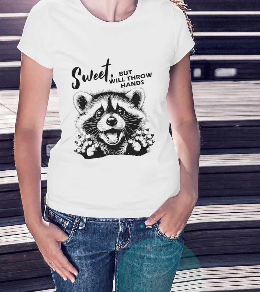 Sweet But Will Throw Hands Cartoon Raccoon T-Shirt