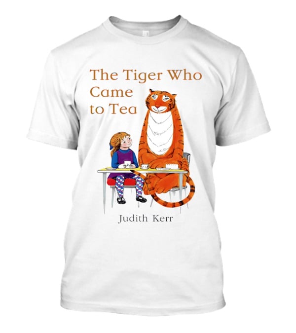 The Tiger Who Came To Tea Book Judith Kerr T-Shirt