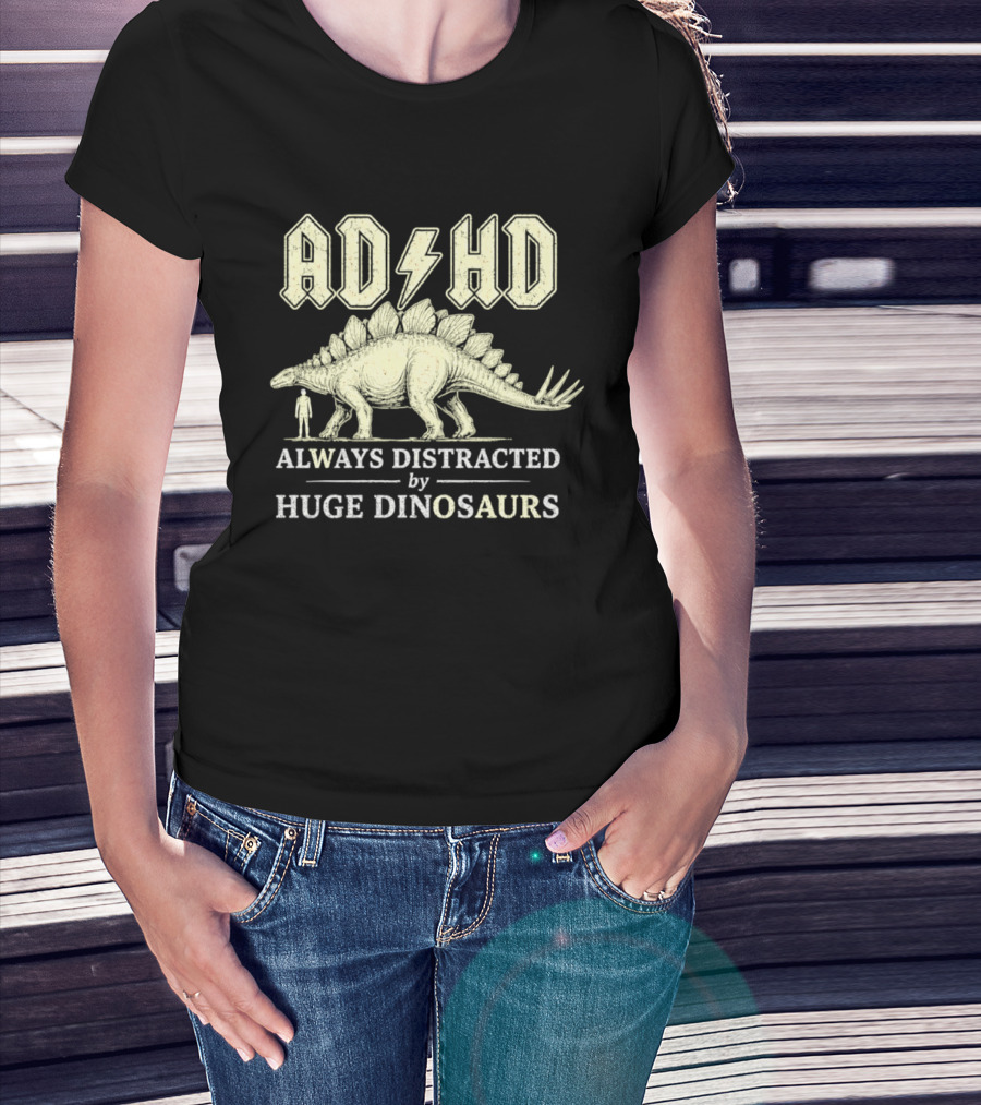 ADHD Always Distracted By Huge Dinosaurs Stegosaurus Lightning Bolt T-Shirt