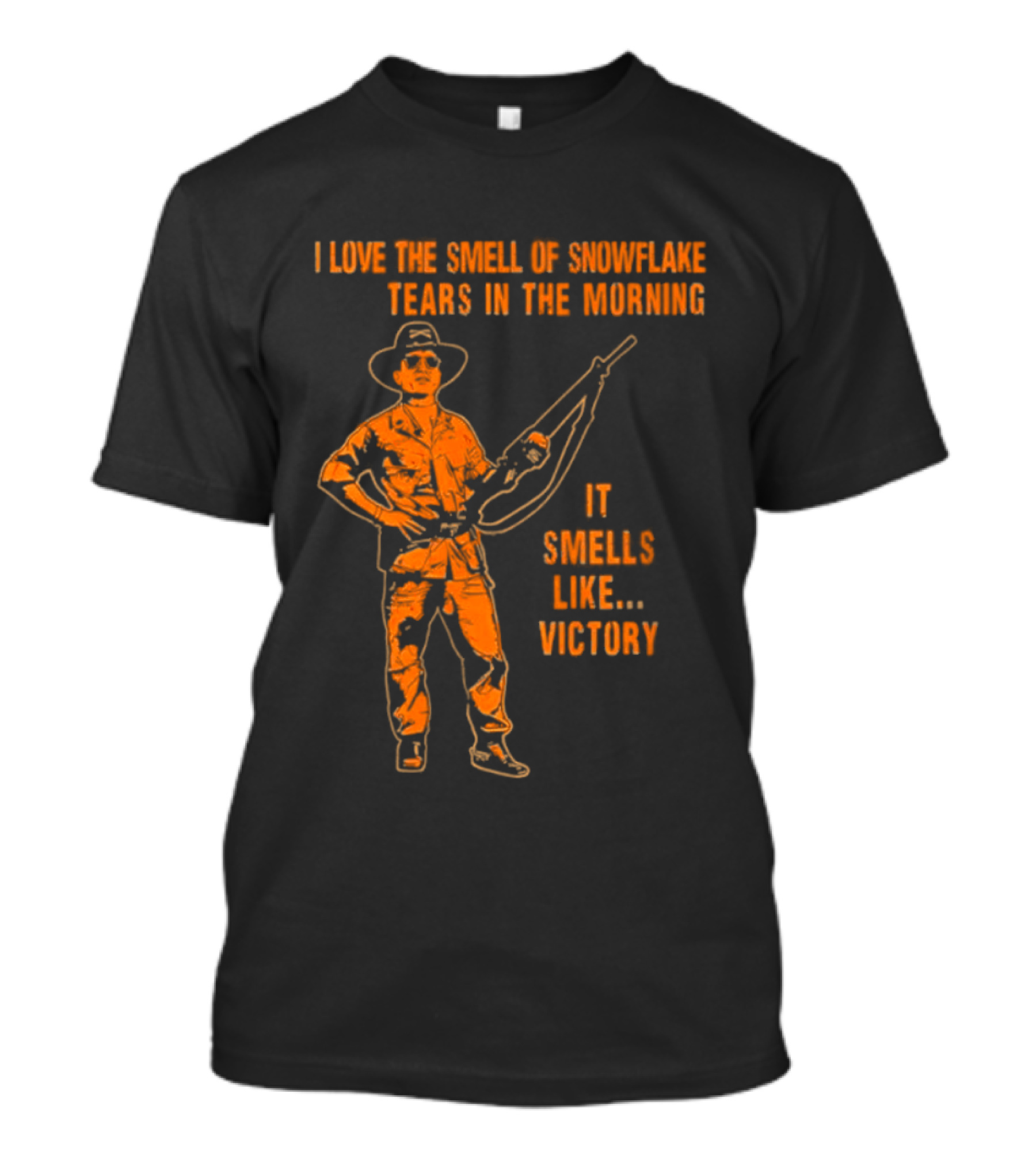 I Love The Smell Of Snowflake Tears In The Morning It Smells Like Victory T-Shirt