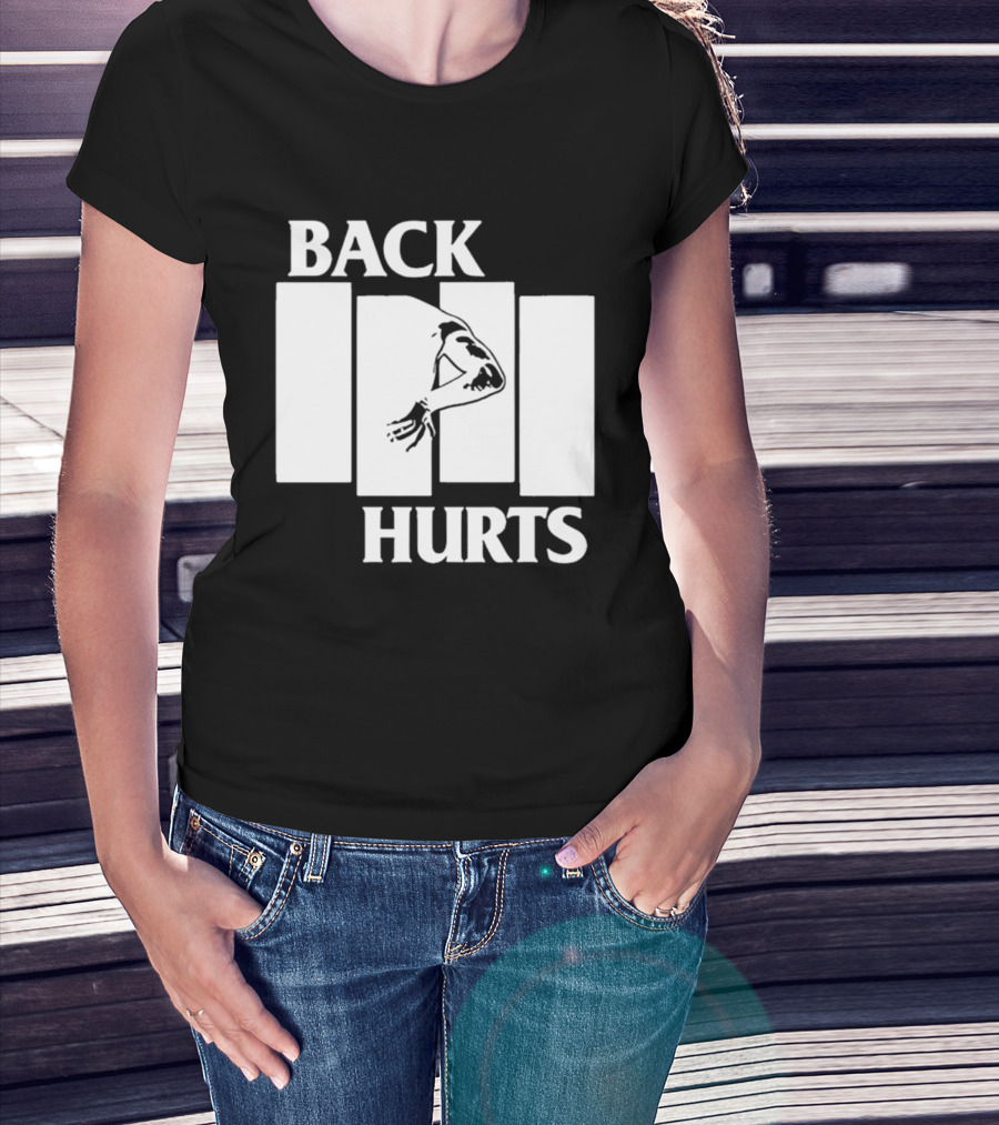 Back Hurts Black Flag T-Shirt
