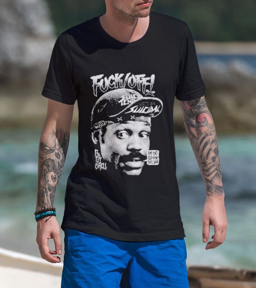 Fuck Off I'm Too Old For This Shit Roger Murtaugh Mashup T-Shirt