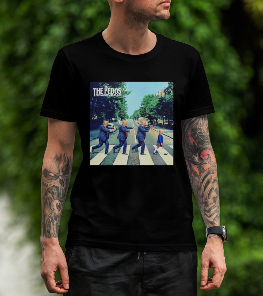 The Pedos Grabby Road Trump Chasing A Girl T-Shirt