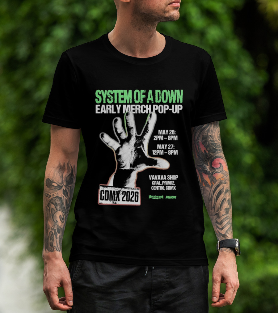 System Of A Down Early Merch Pop Up CDMX 2026 May 26 27 VIVA MX Shop T-Shirt