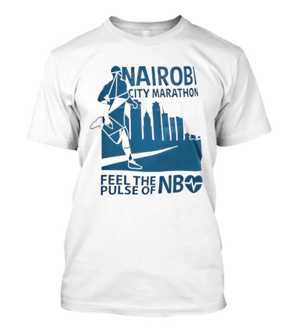 Nairobi City Marathon Feel The Pulse Of NB Skyline Runner Athletics Event T-Shirt