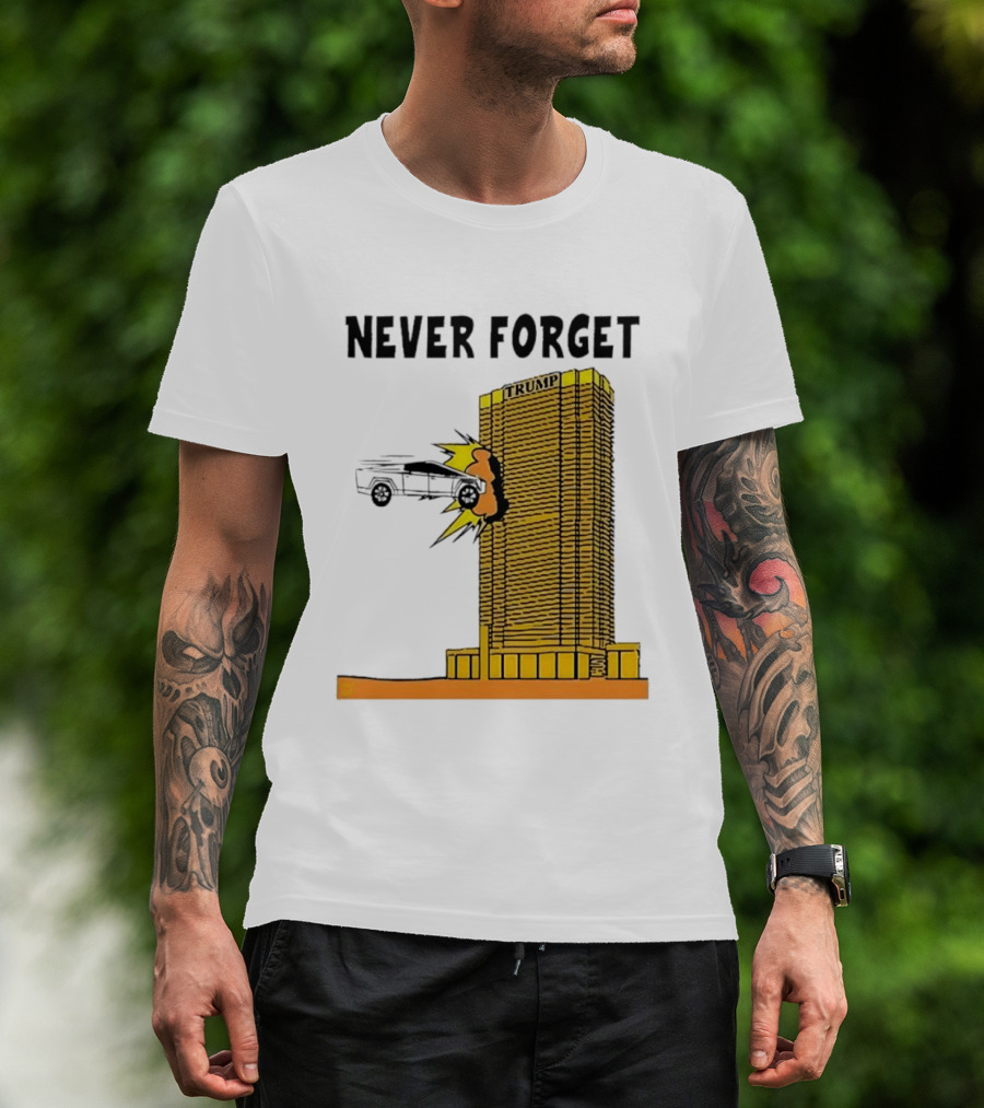 Never Forget Trump Tower Tesla Crash T-Shirt