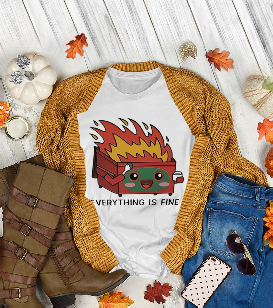 Everything Is Fine Dumpster Fire Meme Cute Cartoon T-Shirt