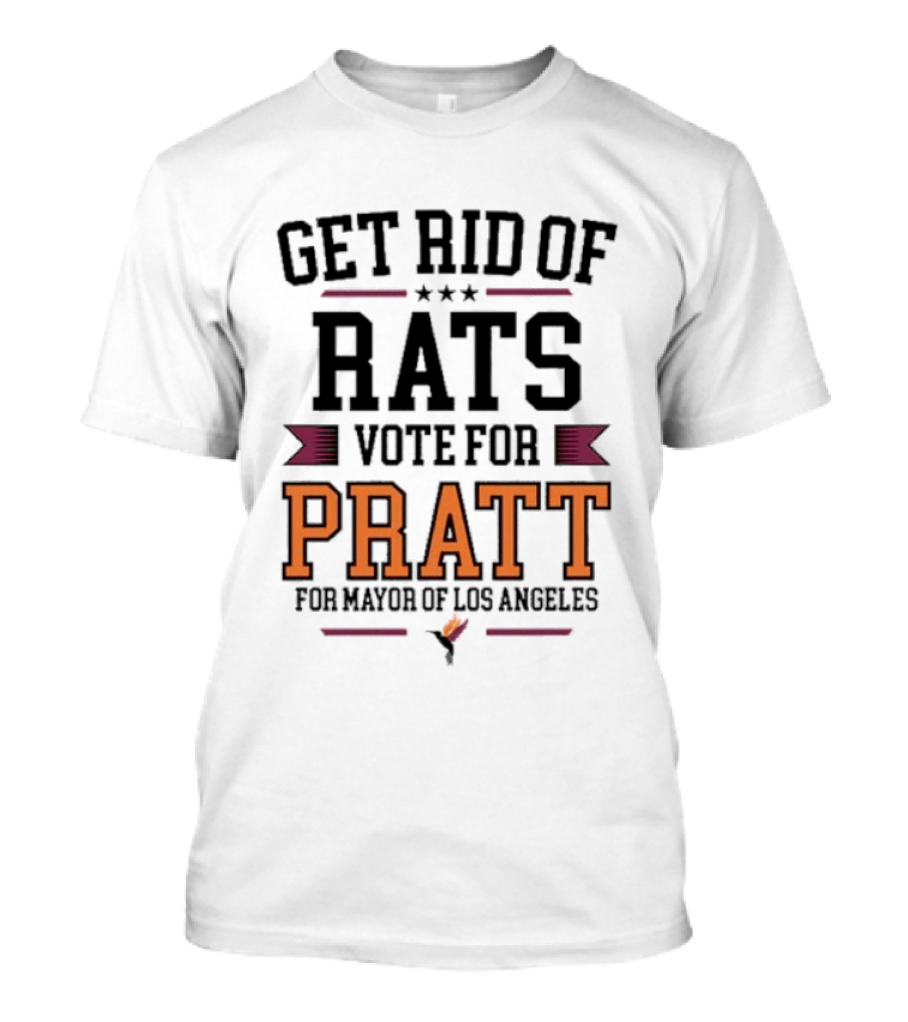 Get Rid Of Rats Vote For Pratt For Mayor Of Los Angeles T-Shirt