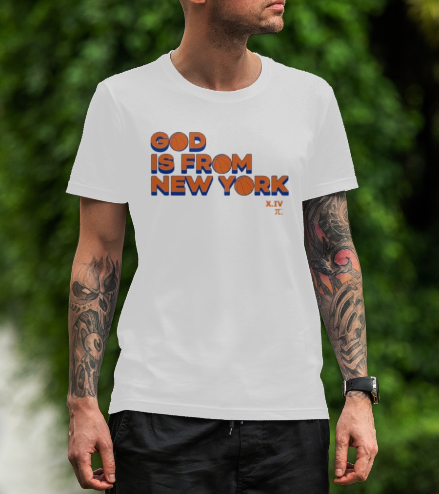 NBA Knicks God Is From New York T-Shirt