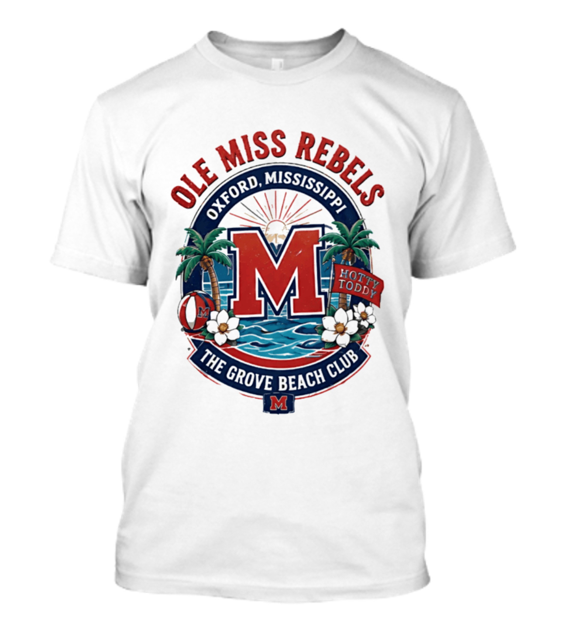 Ole Miss Rebels Oxford Mississippi The Grove Beach Club Hotty Toddy M T-Shirt