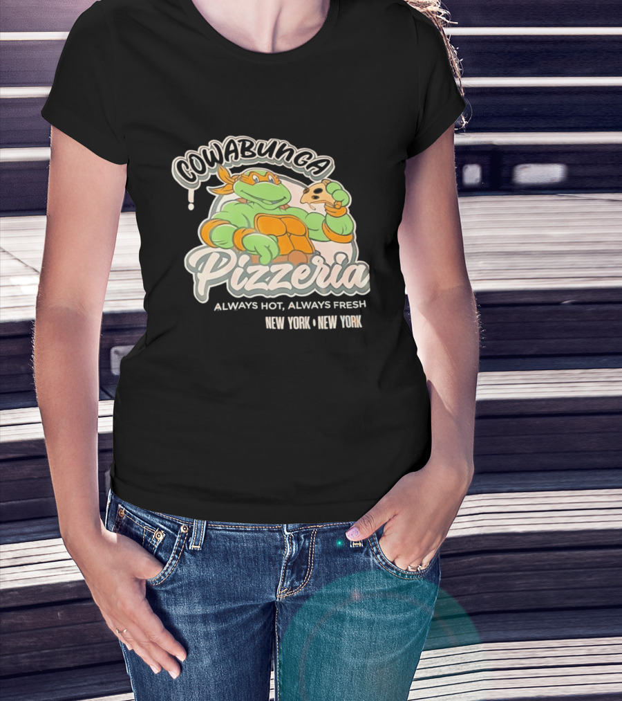 Cowabunga Pizzeria Always Hot Always Fresh New York Pizza Lover Turtle T-Shirt