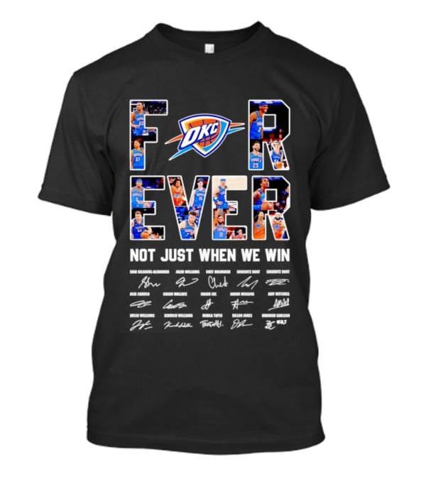 Oklahoma City Thunder Forever Fan Support Basketball Team Loyalty T-Shirt
