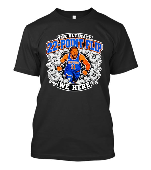 The Ultimate 22 Point Flip Down 22 New York We Here T-Shirt