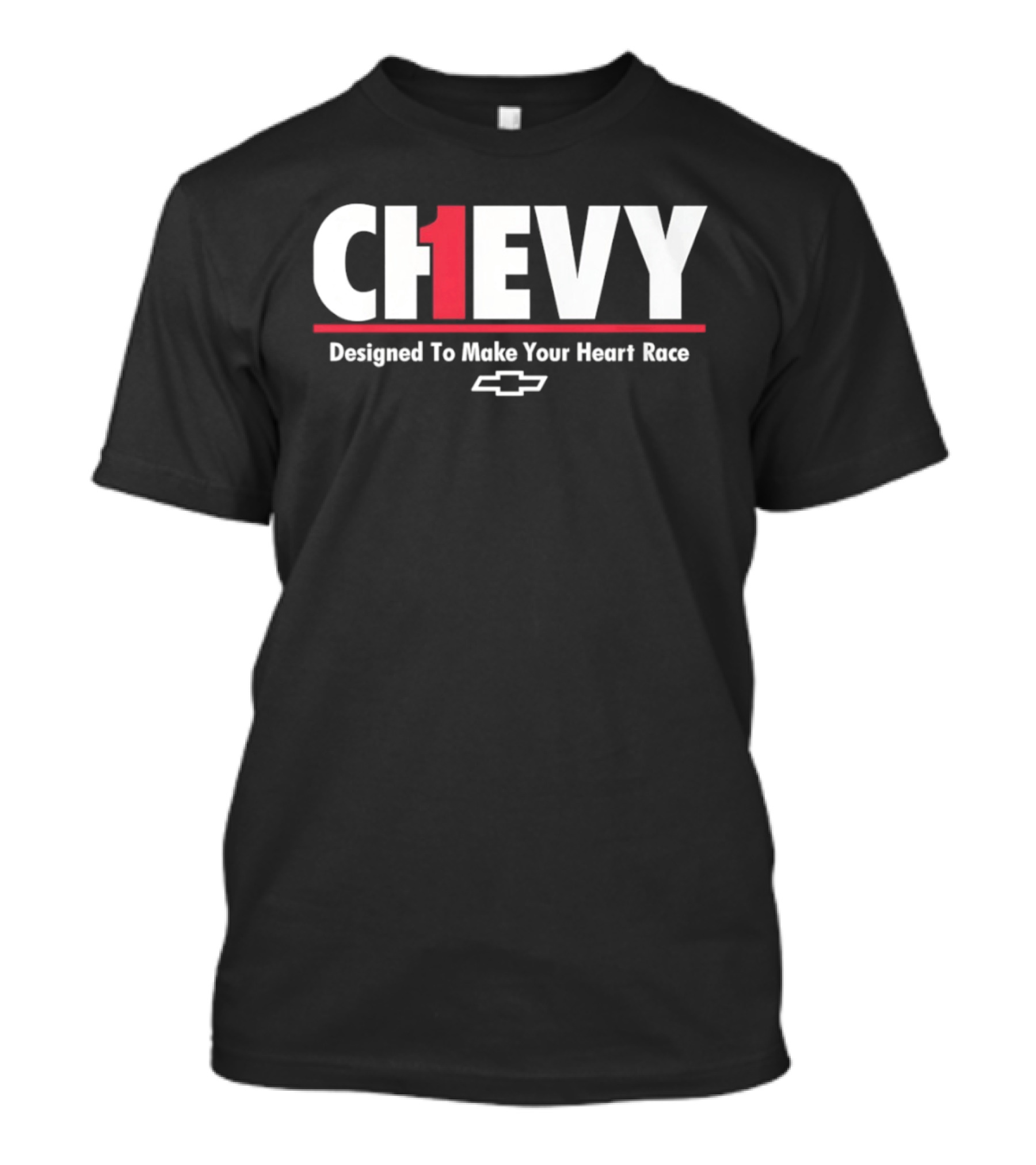 Chevrolet Ch1evy Designed To Make Your Heart Race T-Shirt