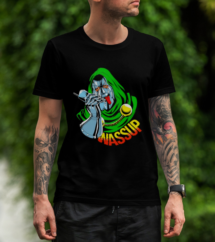 Wassup Doctor Doom Iconic Supervillain T-Shirt