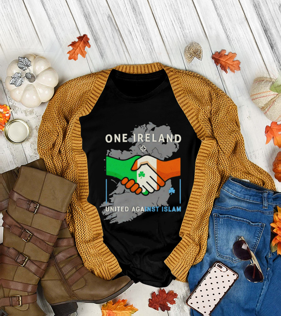 Ireland One Ireland Handshake map united against Islam T-Shirt