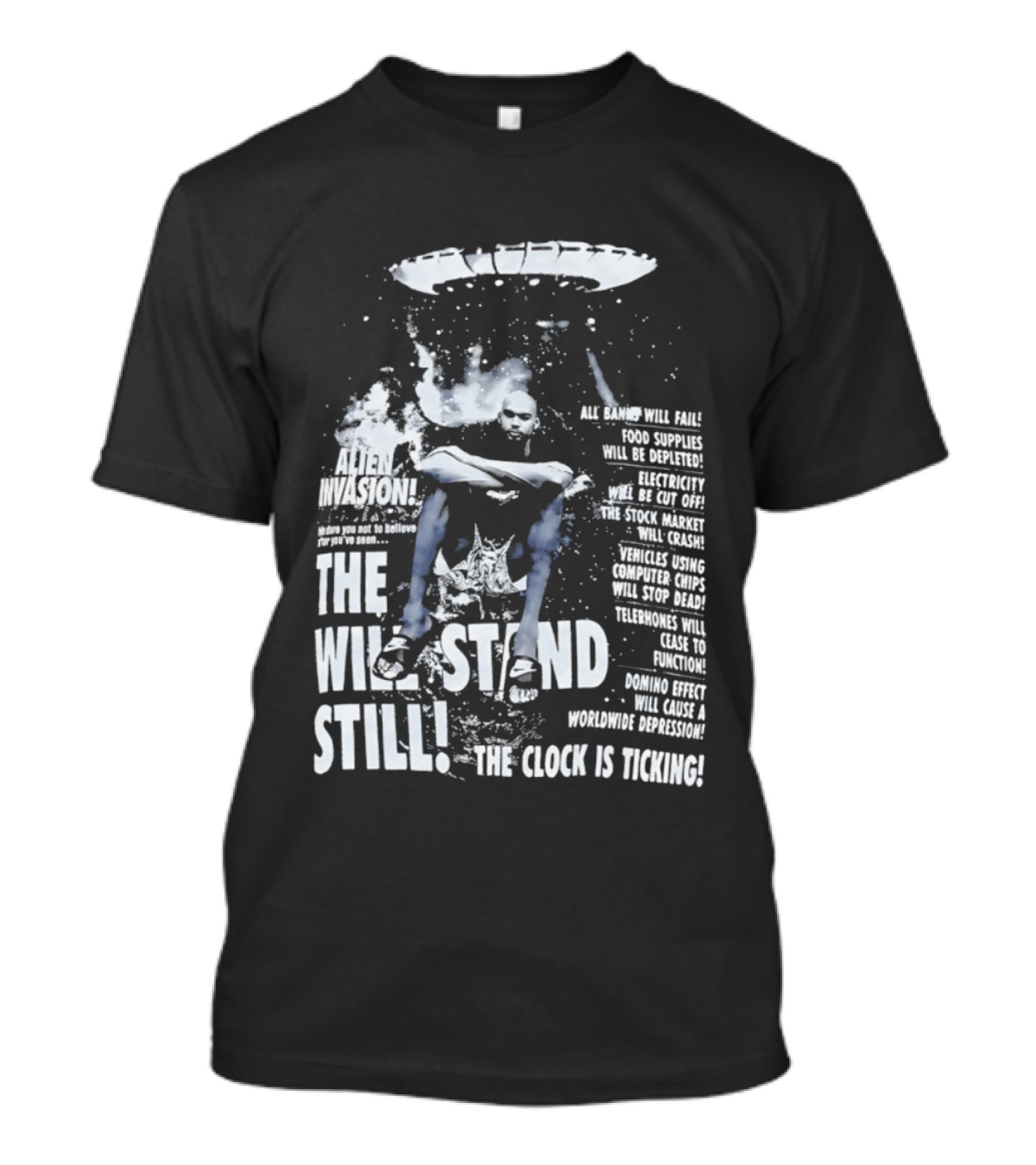 LeBron James The End Will Stand Still Is Ticking UFO Alien Invasion Los Angeles Lakers Worldwide Depression T-Shirt