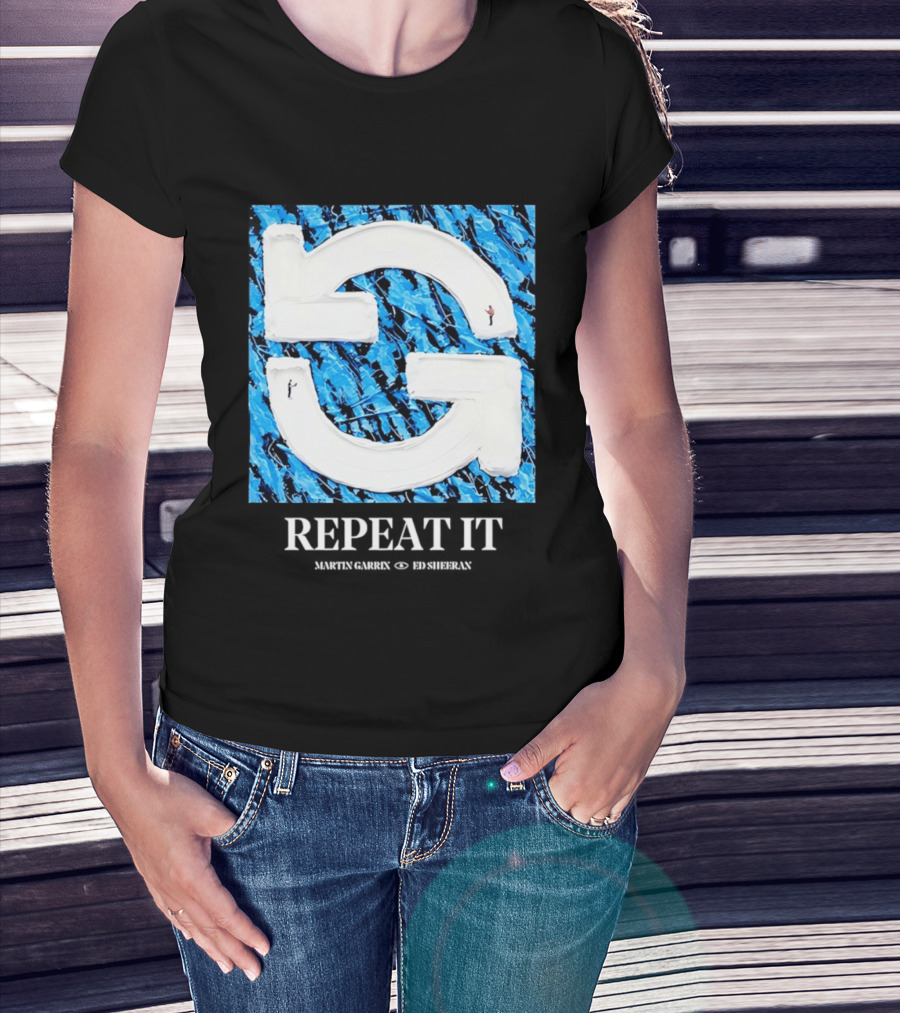 Martin Garrix Ed Sheeran Repeat It Blue Creative Collaboration T-Shirt