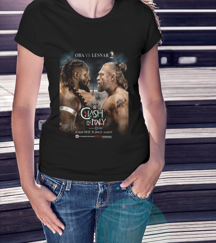 WWE Clash In Italy 2026 OBA Vs Lesnar 2 Sunday May 31 2PM ET 11AM PT T-Shirt