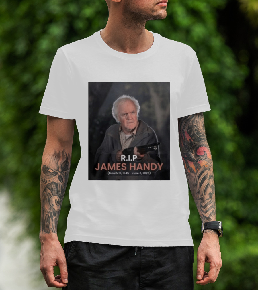 RIP James Handy March 19 1945 June 3 2026 Remembrance T-Shirt