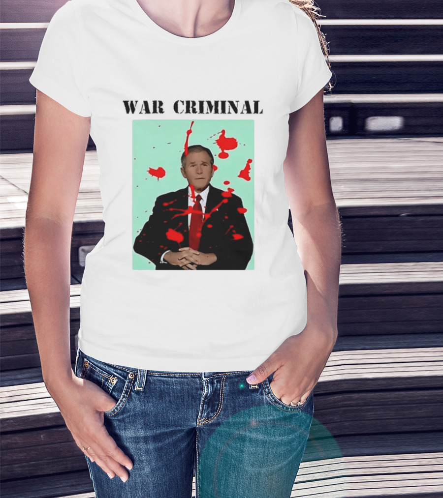 George W. Bush War Criminal Red Paint Splatter Image T-Shirt