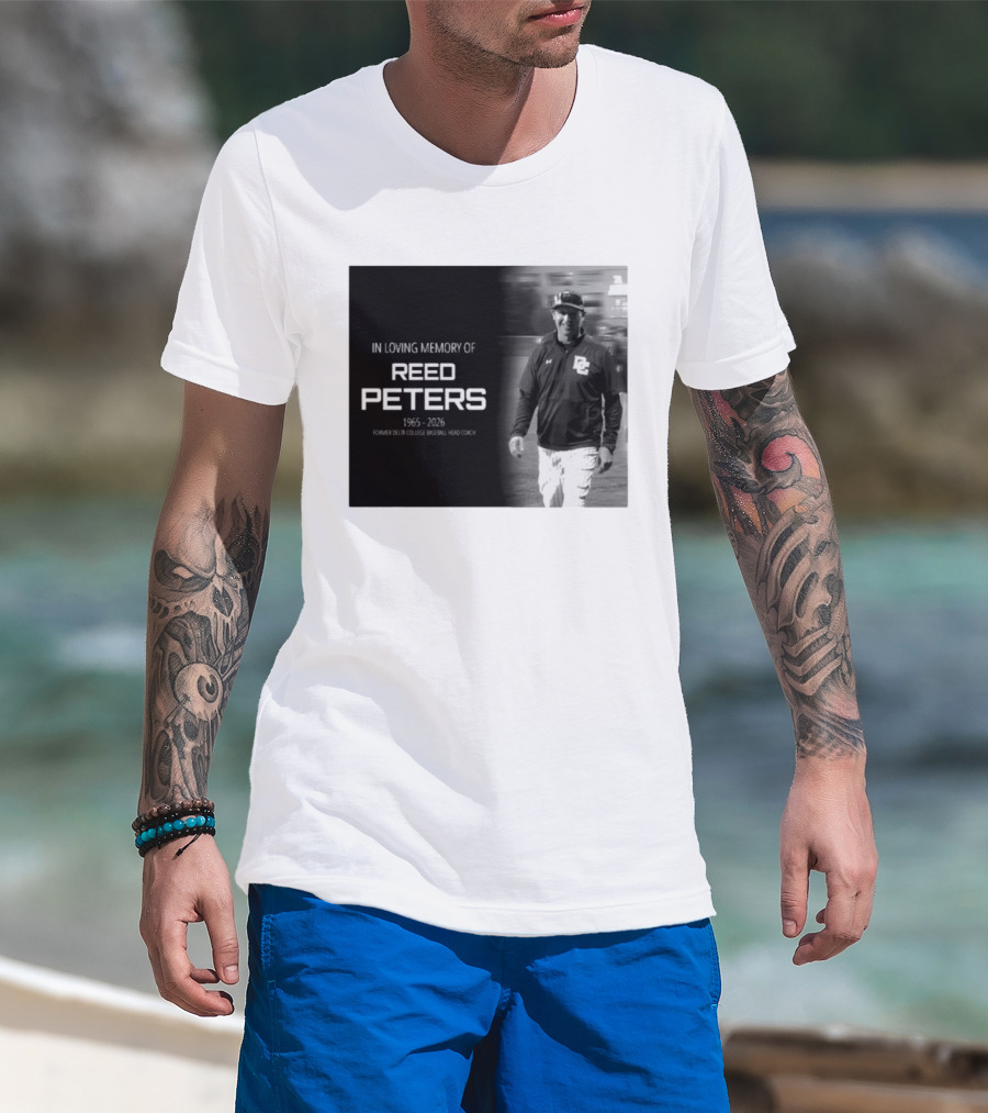 In Loving Memory Of Reed Peters 1965 2026 Former Delta College Baseball Head Coach Dc T-Shirt