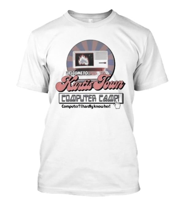 Welcome To Kurtis Town Computer Camp Google For Burgers World Tour T-Shirt