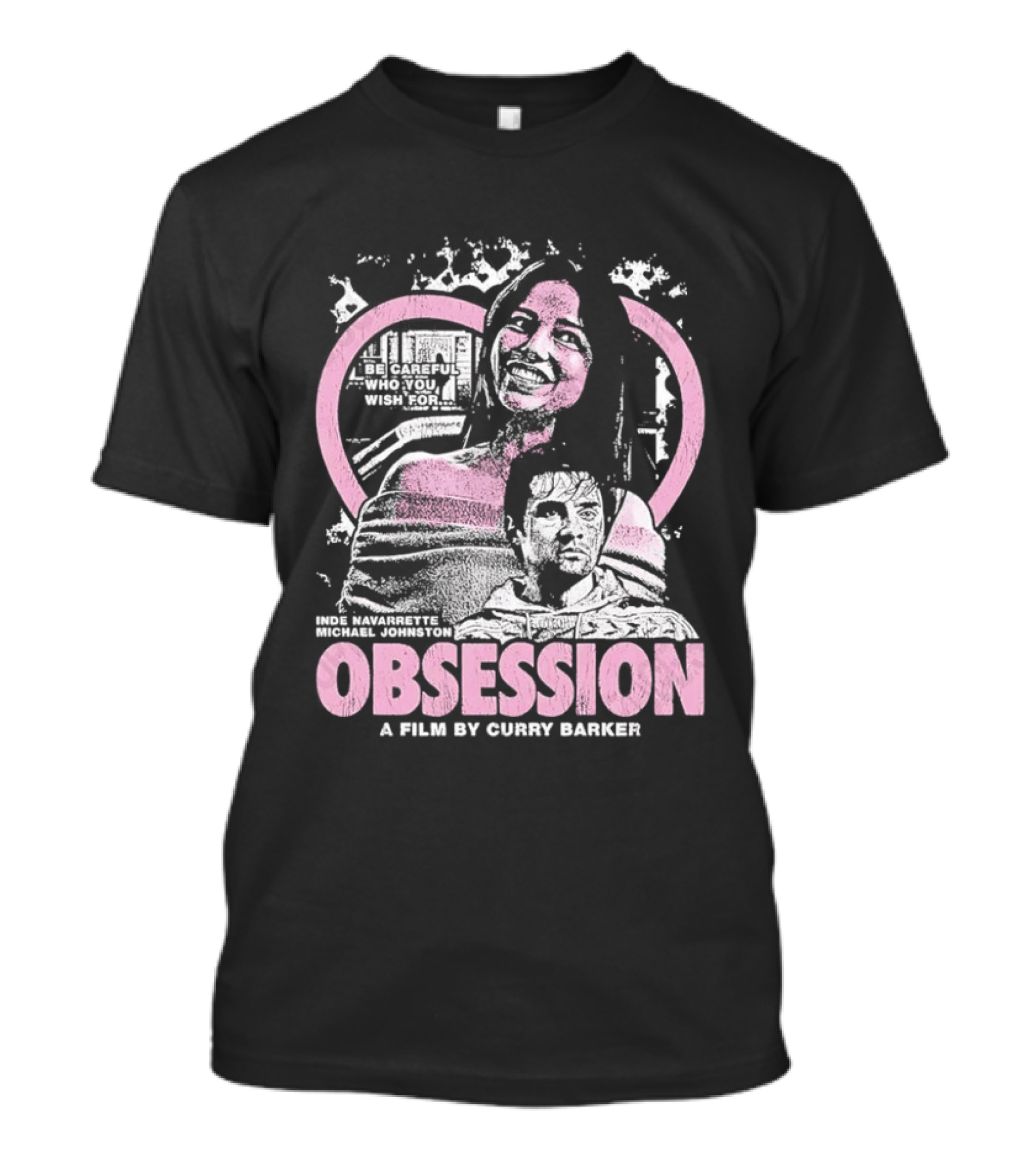 Obsession Inde Navarrette Michael Johnston Movie By Gwyneth Horder Payton T-Shirt