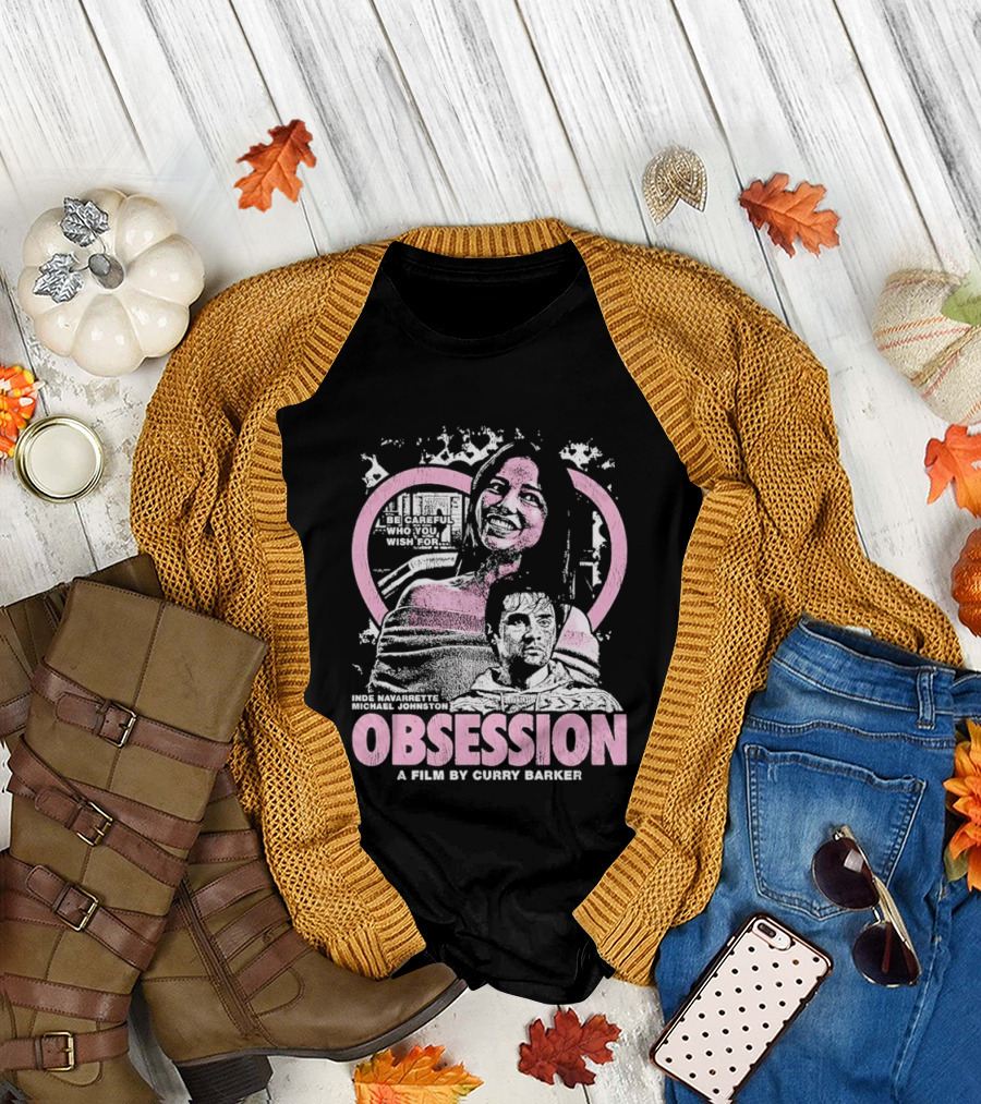Obsession Inde Navarrette Michael Johnston Movie By Gwyneth Horder Payton T-Shirt