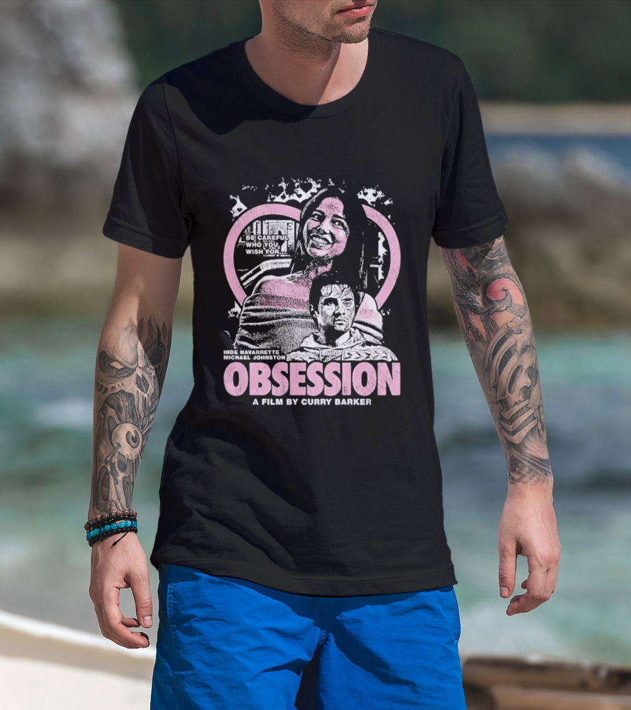Obsession Inde Navarrette Michael Johnston Movie By Gwyneth Horder Payton T-Shirt
