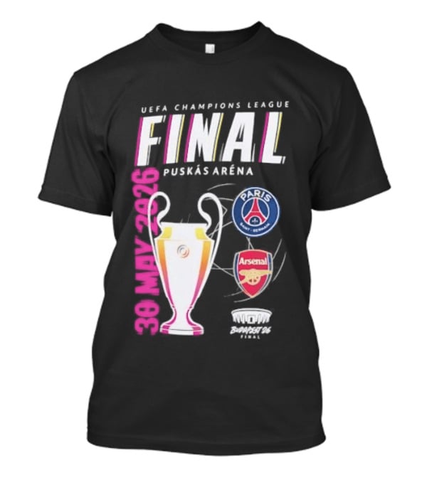 PSG Vs Arsenal UEFA Champions League Final 2026 Puskás Arena T-Shirt