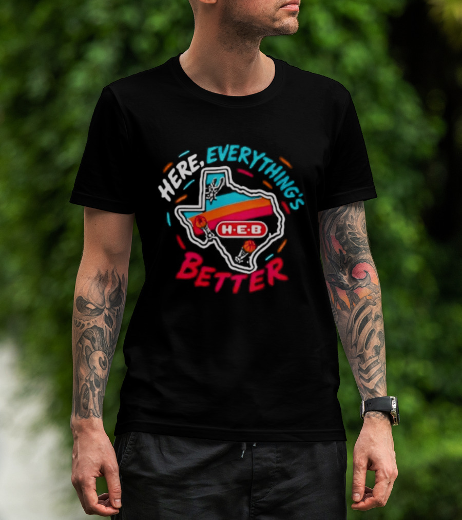 San Antonio Spurs H E B Here Everything's Better Texas Map T-Shirt