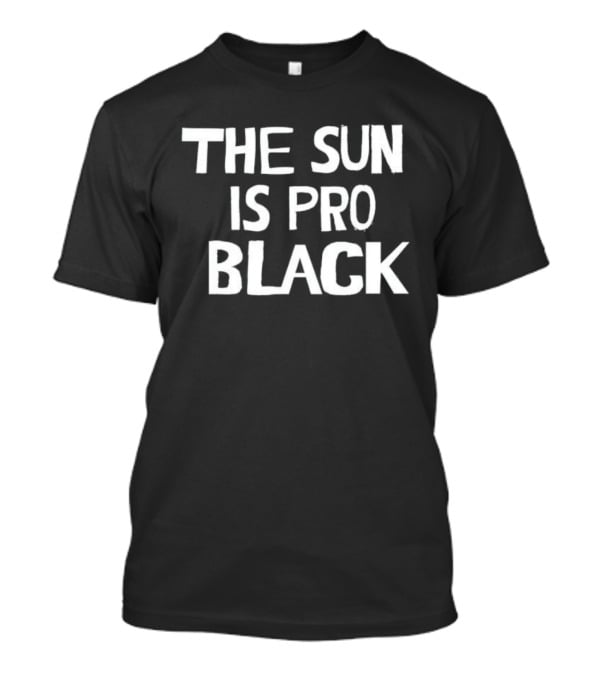 The Sun Is Pro Black T-Shirt