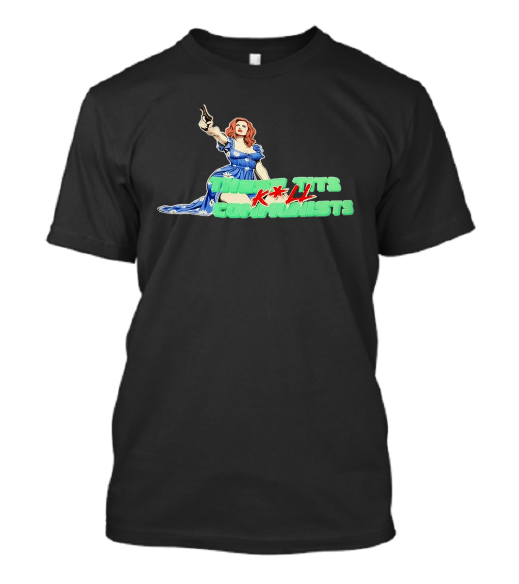 These Tits Kill Communists Retro Pin Up Gun Lady T-Shirt