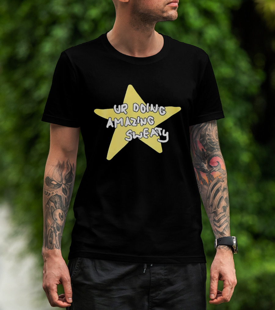 Ur Doing Amazing Sweaty Meme Yellow Star T-Shirt