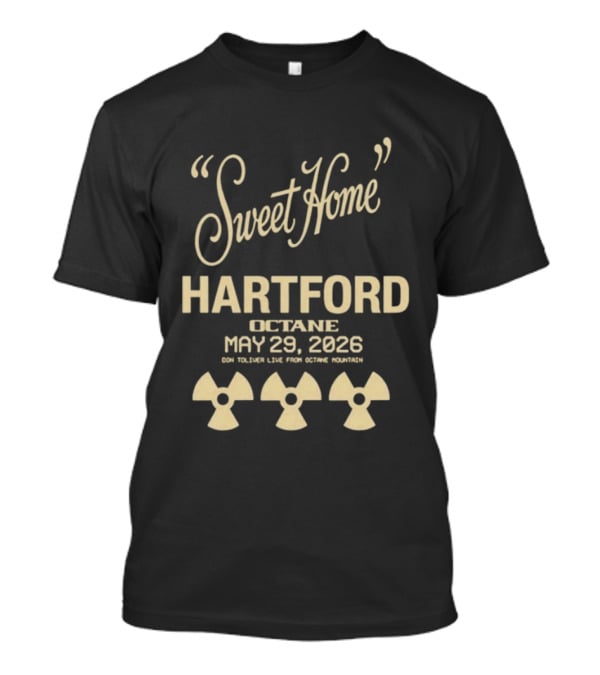 Sweet Home Hartford Octane May 29 2026 Radiation T-Shirt