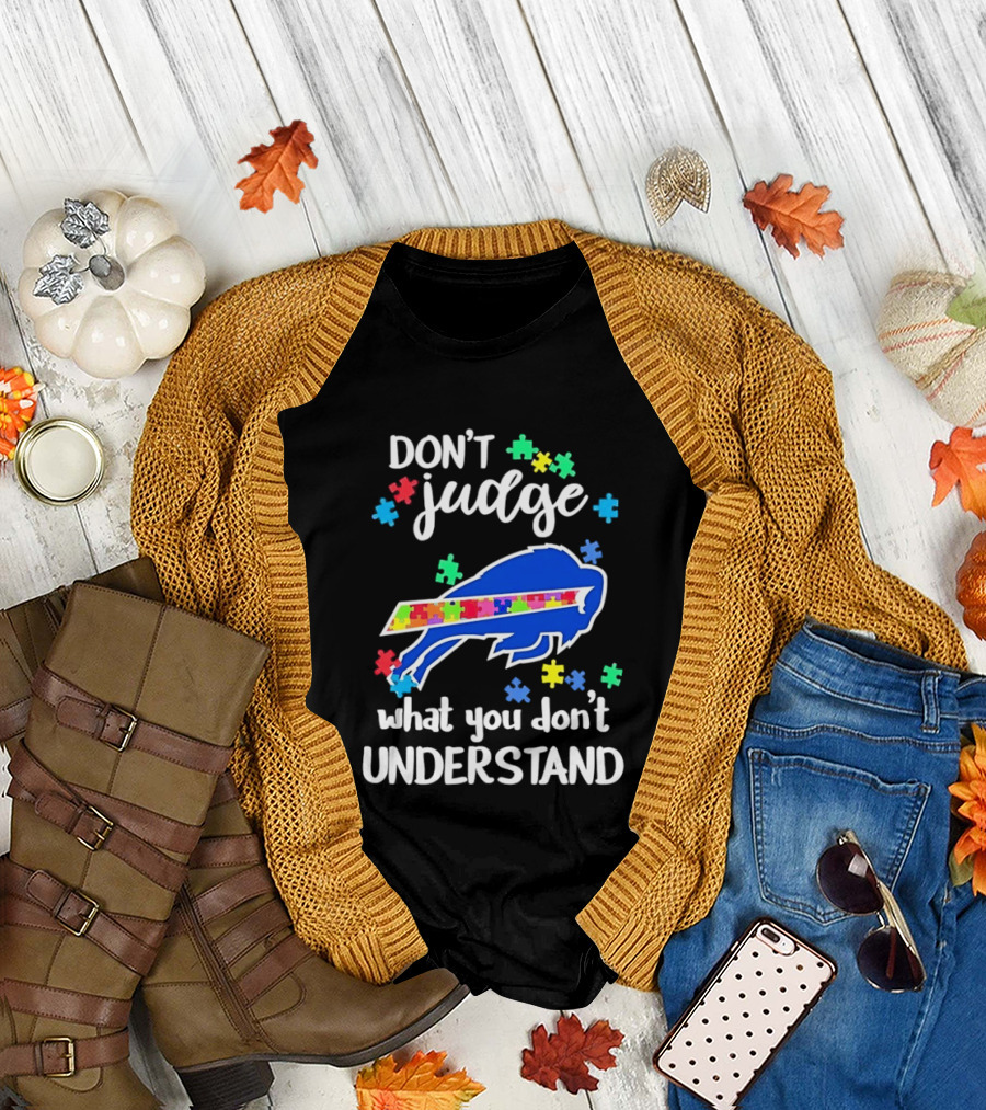 Buffalo Bills Autism Awareness Don't Judge Puzzle Piece Understanding T-Shirt