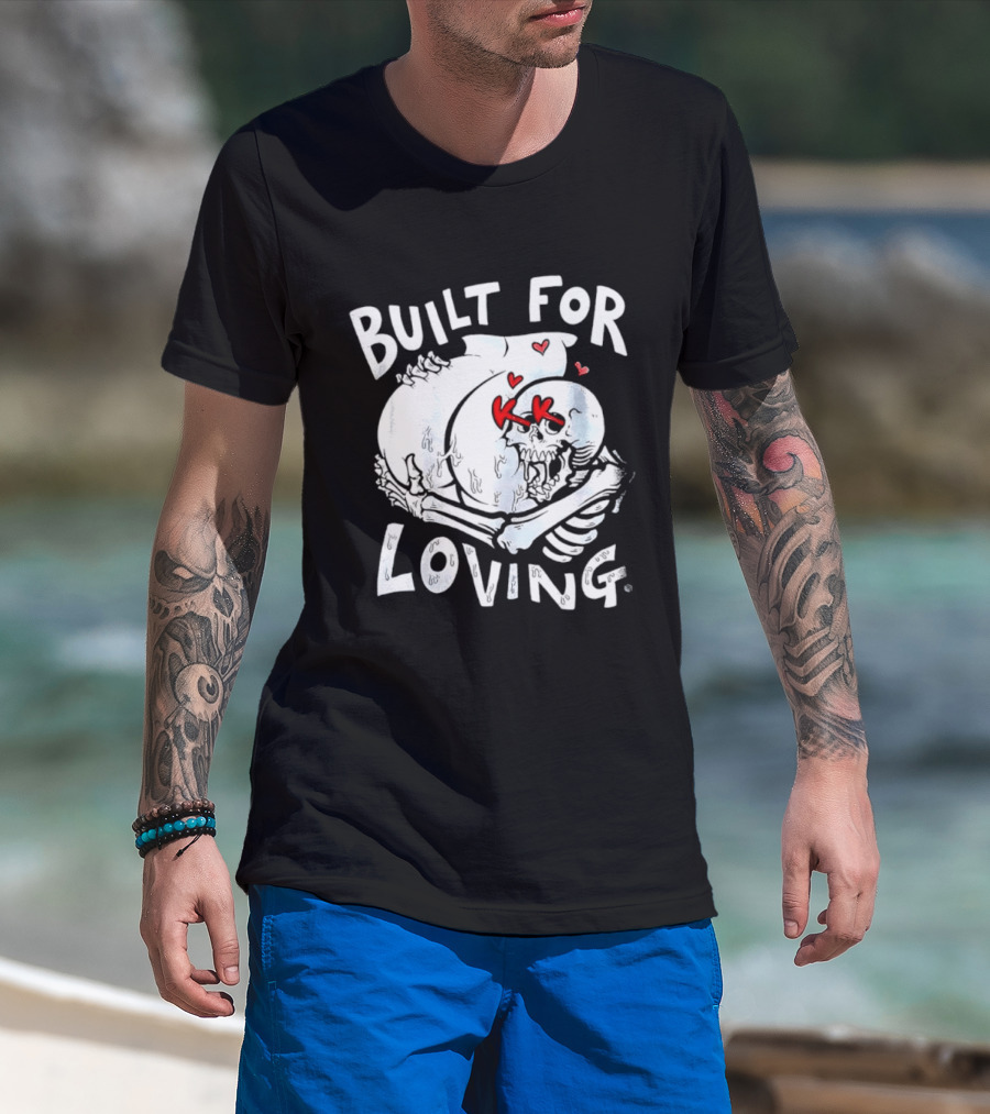 Built For Loving Skeleton Embrace With Hearts T-Shirt