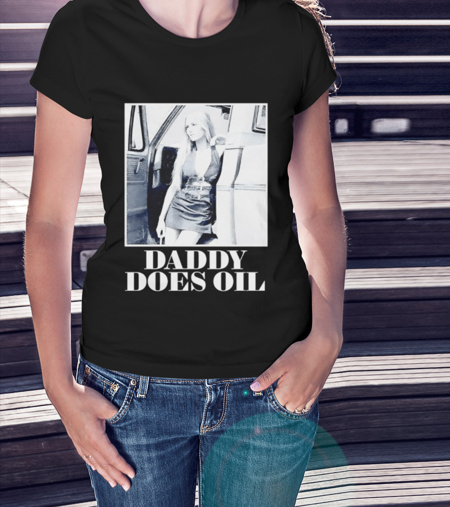 Daddy Does Oil Classic Retro Style Vintage Vibes T-Shirt